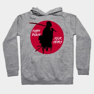 Slash Down Your Fears - Japanese Style Motivational Art Hoodie